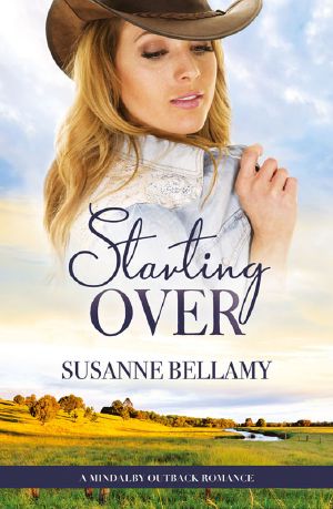 [A Mindalby Outback Romance 02] • Starting Over